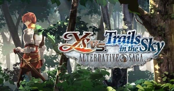 Ys vs. Trails in the Sky: O Encontro Épico que Otakus de JRPG Não Podem Perder